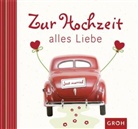 Franziska Siegel - Zur Hochzeit alles Liebe