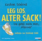 Kester Schlenz, Dietmar Bär - Leg' los, alter Sack!, 2 Audio-CDs (Audiolibro)