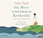 Fabio Geda, Robert Stadlober - Im Meer schwimmen Krokodile, 3 Audio-CDs (Audio book)