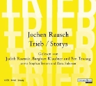 Jochen Rausch, Stephan Benson, Burghart Klaußner, Ben Tewaag - Trieb / Storys, 4 Audio-CDs (Hörbuch)
