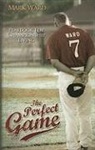 Mark Ward - Perfect Game