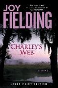 Joy Fielding - Charley's Web - A Novel