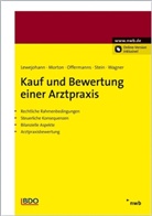 Dir Lewejohann, Dirk Lewejohann, Alexande Morton, Alexander Morton, Hel Offermanns, Helmut Offermanns - Kauf und Bewertung einer Arztpraxis
