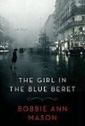 Bobbie Ann Mason - The Girl in the Blue Beret
