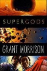 Grant Morrison - Supergods