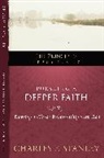 Charles Stanley, Charles F Stanley, Charles F. Stanley, Dr Charles F Stanley, Charles F. Stanley (Personal) - Pursuing a Deeper Faith
