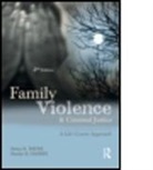 Randy Gainey, Randy R. Gainey, Brian Payne, Brian J./ Gainey Payne, Brian K. Payne, Brian P. Payne - Family Violence and Criminal Justice
