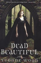 Yvonne Woon - Dead Beautiful