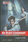 Charles Higson, Charlie Higson - By Royal Command