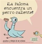 Mo Willems, Mo Willems - cLa Paloma encuentra un perro caliente!