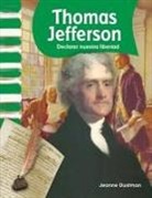 Jeanne Dustman, Jeanne Cummings Dustman - Thomas Jefferson: Declaring Our Freedom