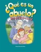 Dona Herweck Rice, Dona Rice, Dona Herweck Rice - ¿Qué Es Un Abuelo?