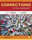 Edward J. Latessa, Edward J. Smith Latessa, Paula Smith - Corrections in the Community