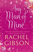 Rachel Gibson - Any Man of Mine