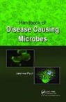 Jaishree Paul, Jaishree Paul, Paul Jaishree - Handbook of Disease Causing Microbes