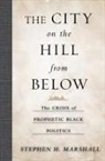 Stephen Marshall, Stephen H. Marshall - The City on the Hill From Below