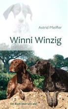 Astrid Pfeiffer - Winni Winzig