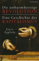 Joyce Appleby - Die unbarmherzige Revolution