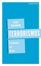 Peter Waldmann - Terrorismus