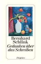 Bernhard Schlink - Gedanken über das Schreiben