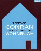 Terence Conran - Terence Conran. Das ultimative Wohnbuch