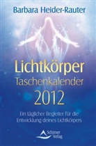 Barbara Heider-Rauter - Lichtkörper, Taschenkalender 2012