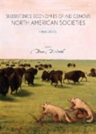 Bruce Smith, Bruce D. Smith - Subsistence Economies of Indigenous North American Societies