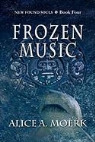Alice A. Moerk - Frozen Music