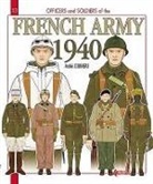 Alan McKay, André Jouineau, Andre Jouineau, André Jouineau, André (1952-....) Jouineau - Officers and soldiers of the french army, 1939-40 : the metropolitan troops, the african and levant special troops, t...