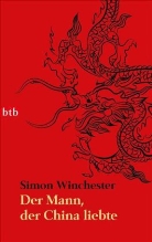 Simon Winchester - Der Mann, der China liebte