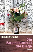Dimitri Verhulst - Die Beschissenheit der Dinge