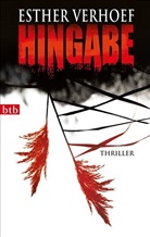 Esther Verhoef - Hingabe