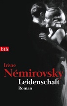 Irene Nemirovsky, Irène Némirovsky - Leidenschaft