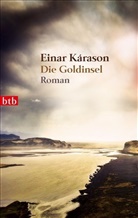 Einar Karason, Einar Kárason - Die Goldinsel