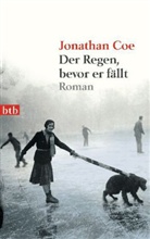 Jonathan Coe - Der Regen, bevor er fällt
