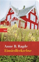 Anne B Ragde, Anne B. Ragde - Einsiedlerkrebse