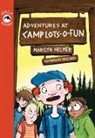 Marilyn Helmer, Mike Deas - Adventures at Camp Lots-O-Fun