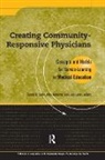 Kris Hermanns, Judy Lewis, Sarena D Seifer, Sarena D. Seifer - Creating Community-Responsive Physicians