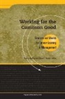 Paul C Godfrey, Paul C. Godfrey, Edward T Grasso, Edward T. Grasso, Edward Zlotkowski - Working for the Common Good