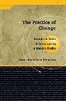 Barbara J Balliet, Barbara J. Balliet, Kerrissa Heffernan, Edward Zlotkowski - Practice of Change