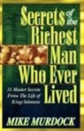 Mike Murdoch, Mike Murdock - Secrets of the Richest Man Who Ever Lived