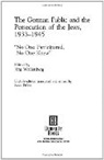 Jorg Wollenberg, Wollenberg Jorg, Jorg Wollenberg - German Public and the Persecution of the Jews, 1933-1945