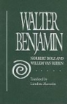 Norbert Bolz, Norbert Reijen Bolz, Willem van Reijen - Walter Benjamin
