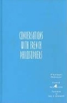 Florian Rotzer - Conversations With French Philosophers