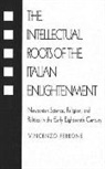 Vincenzo Ferrone, Ferrone Vincenzo - Intellectual Roots of the Italian Enlightenment
