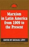Michael Lowy, Paul Le Blanc, Michael Lowy - Marxism in Latin America