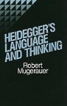 Robert Mugerauer, Mugerauer Robert - Heidegger''s Language and Thinking