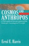 Errol E Harris, Errol E. Harris, Harris Errol E. - Cosmos and Anthropos