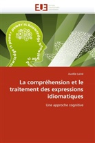 Aurélie Lainé, Laine-a - La comprehension et le traitement