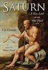 Liz Greene, Liz (Liz Greene) Greene - Saturn